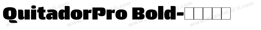 QuitadorPro Bold字体转换